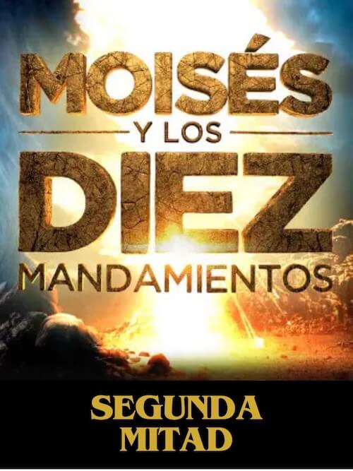 los diez mandamientos parte 2